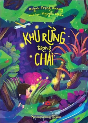  sách thiếu nhi nước ngoài : khu rừng trong chai