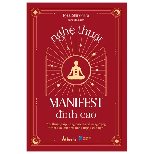 Manifest - 7 Bước Để Thay Đổi Cuộc Đời Bạn Mãi Mãi - Hình ảnh 9
