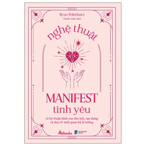 Manifest - 7 Bước Để Thay Đổi Cuộc Đời Bạn Mãi Mãi - Hình ảnh 6