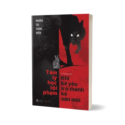 Sách - Tâm Lý Học Tội Phạm - Khi Kẻ Yếu Trở Thành Kẻ Săn Mồi - Hình ảnh 2