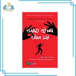 Thao Túng Tâm Lý - Nhận Diện, Thức Tỉnh Và Chữa Lành Những Tổn Thương Tiềm Ẩn