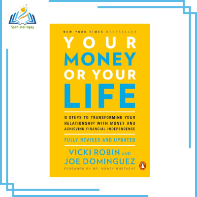 sach-tam-ly-ve-tien-your-money-or-your-life