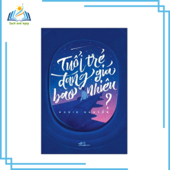 Tuổi Trẻ Đáng Giá Bao Nhiêu (Tái Bản 2021)