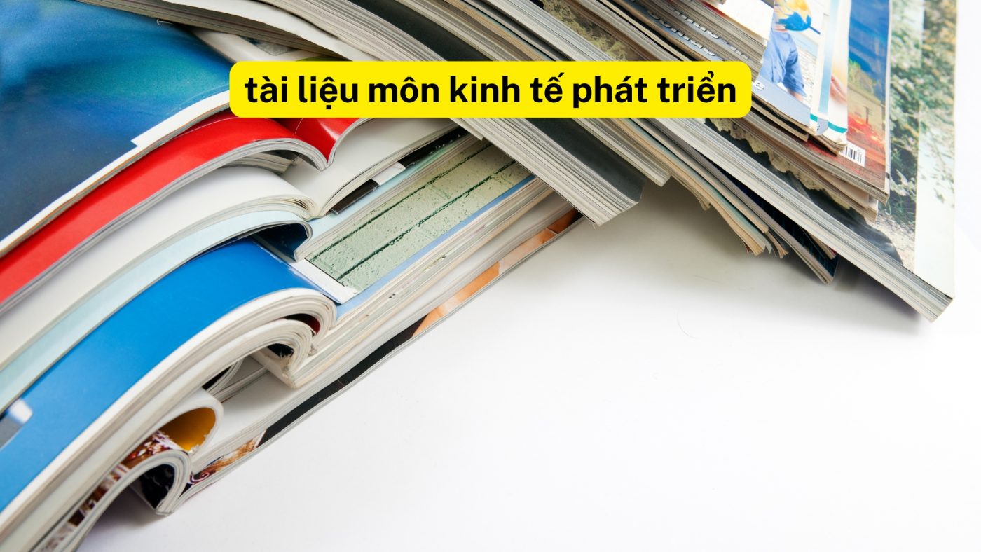 tài liệu môn kinh tế phát triển